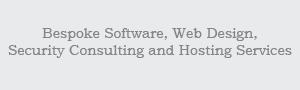 Bespoke Software, Web Design, Security Consultants and Host Services.